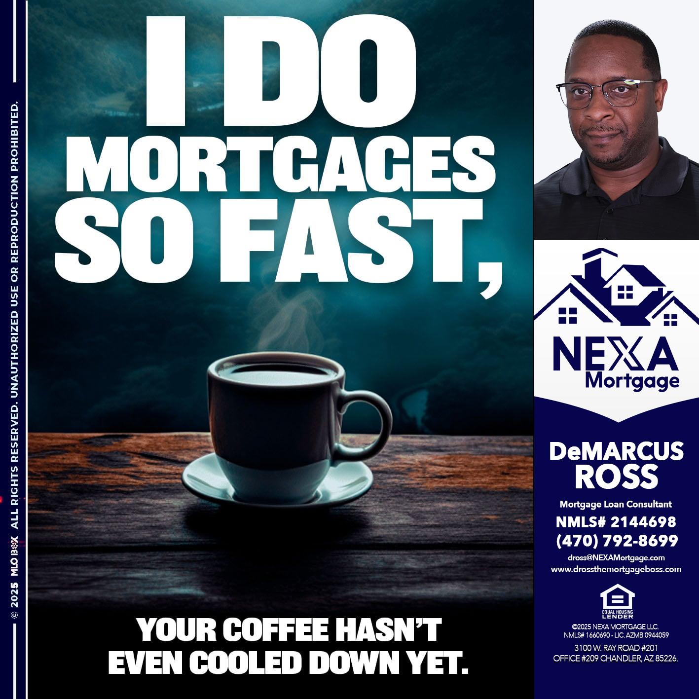 i do mortgages - DeMarcus Ross -Dross the Mortgage Boss