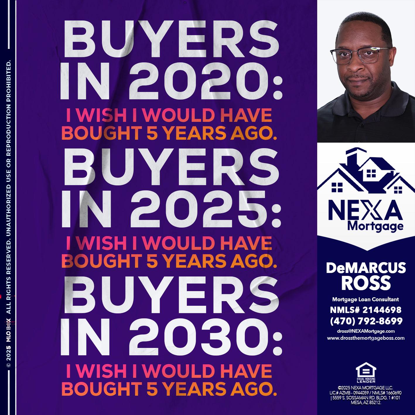 BUYERS IN 2020 - DeMarcus Ross -Dross the Mortgage Boss