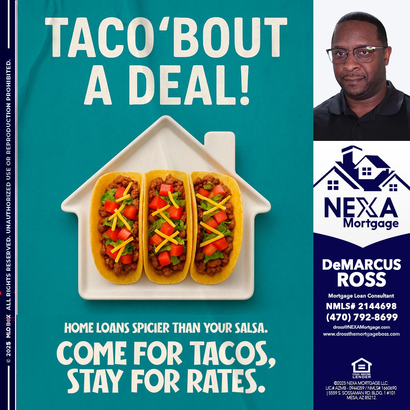TACO BOUT A DEAL - DeMarcus Ross -Dross the Mortgage Boss