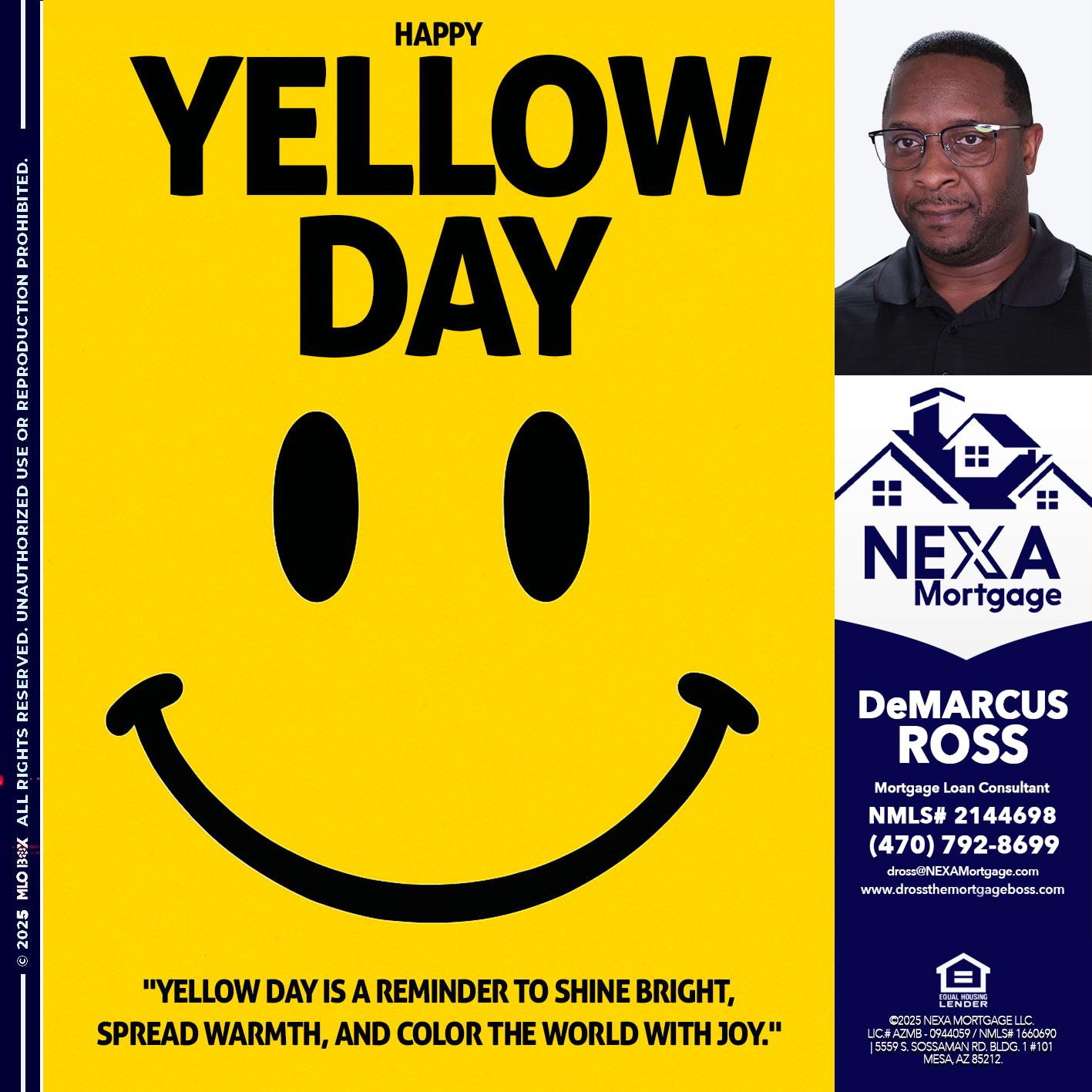 YELLOW DAY - DeMarcus Ross -Dross the Mortgage Boss