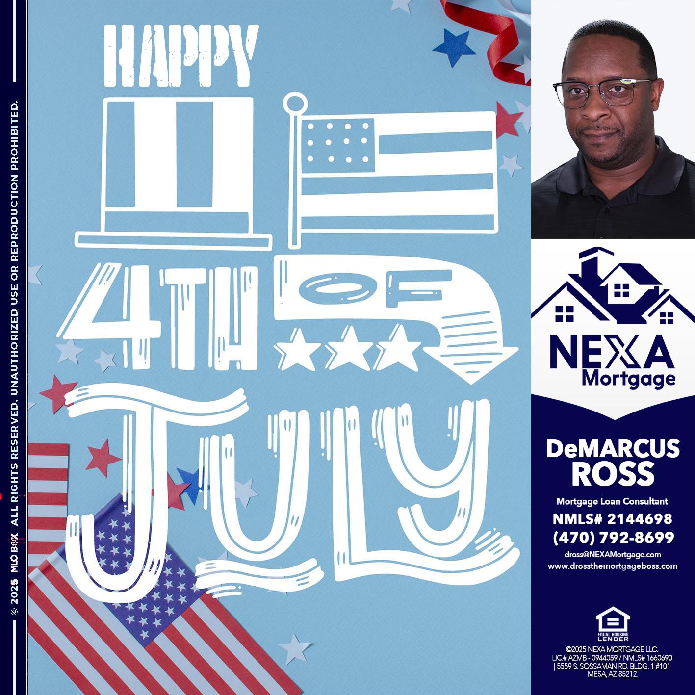 happy 4th of july - DeMarcus Ross -Dross the Mortgage Boss