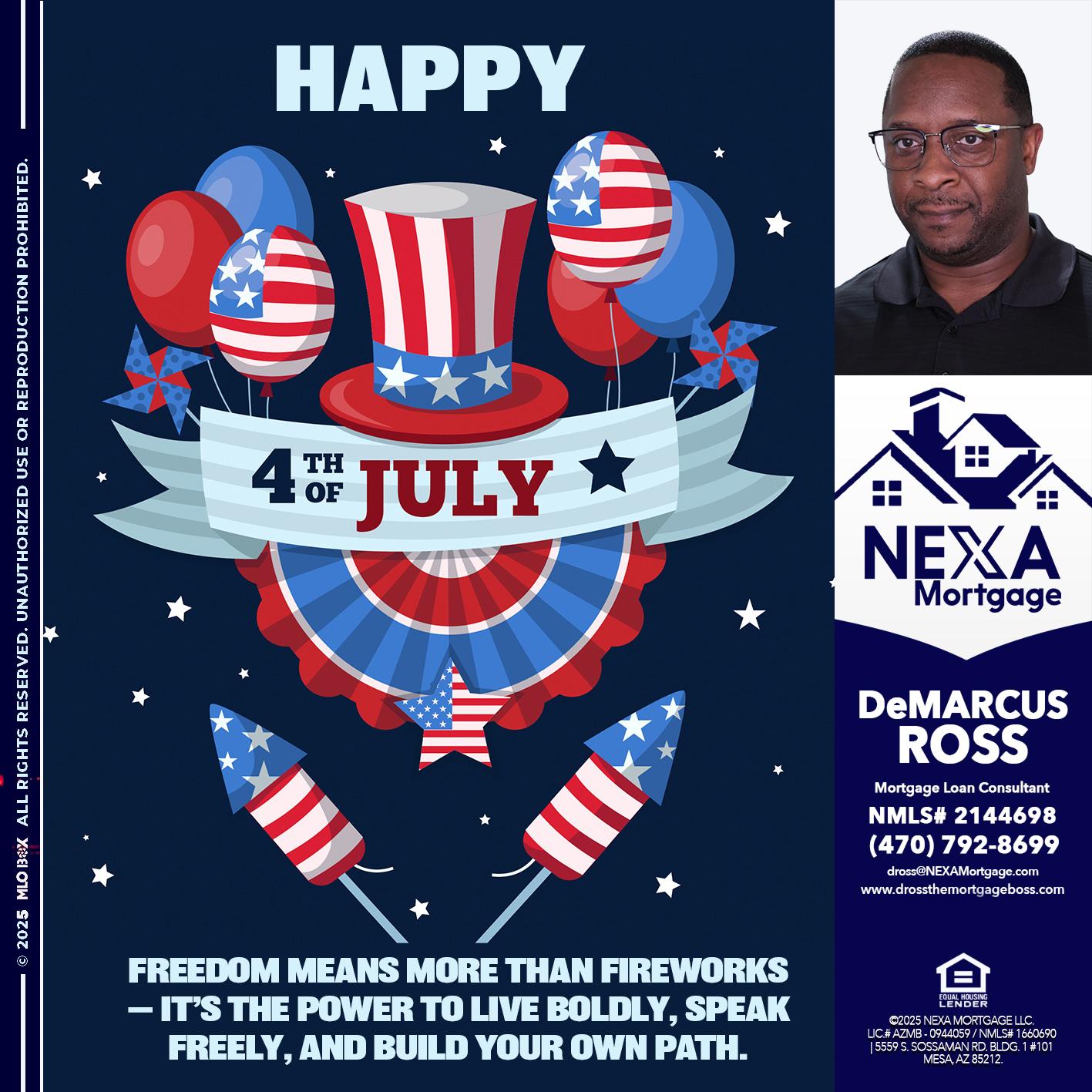 HAPPY 4TH OF JULY - DeMarcus Ross -Dross the Mortgage Boss