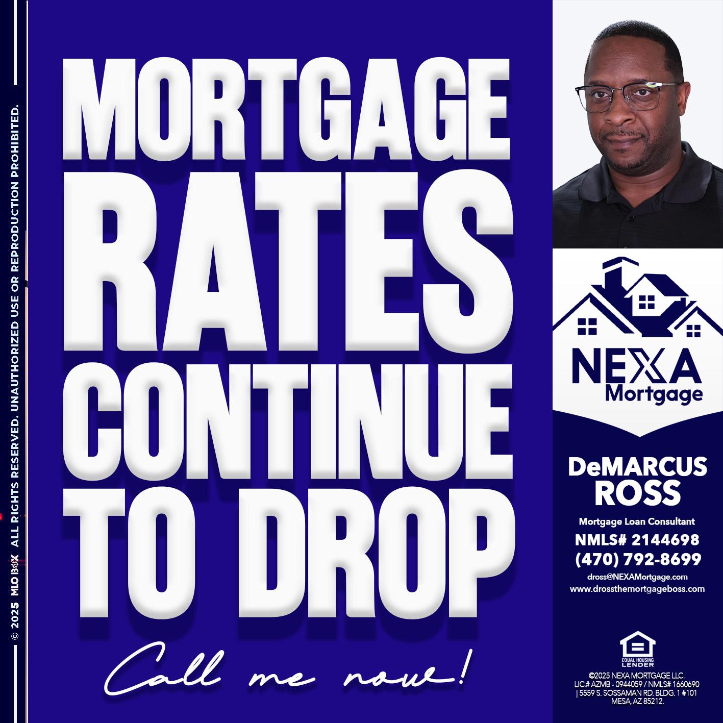 MORTGAGE RATES ARE DROP - DeMarcus Ross -Dross the Mortgage Boss