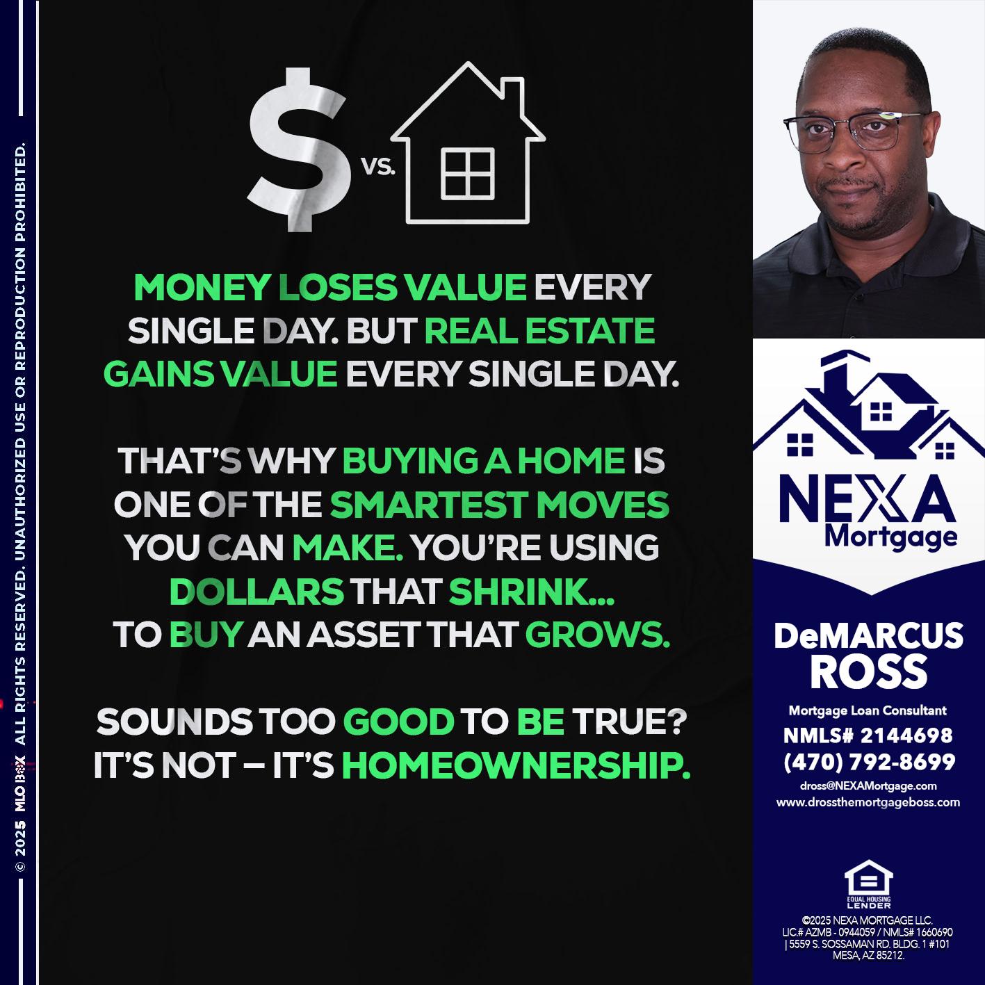MONEY LOSES VALUE - DeMarcus Ross -Dross the Mortgage Boss