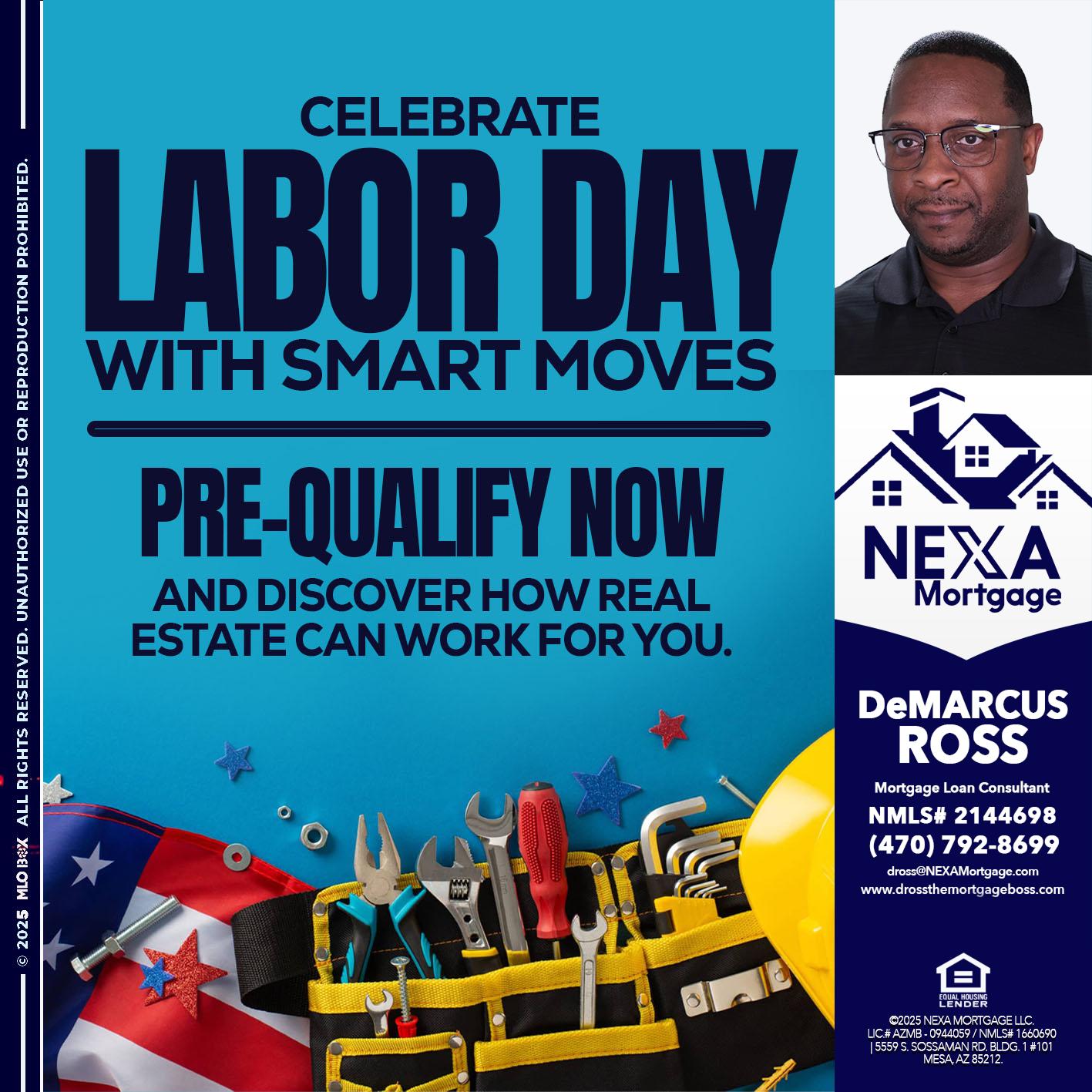 CELEBRATE LABOR DAY - DeMarcus Ross -Dross the Mortgage Boss