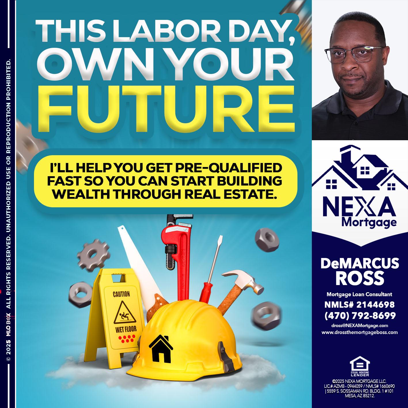 LABOR DAY - DeMarcus Ross -Dross the Mortgage Boss