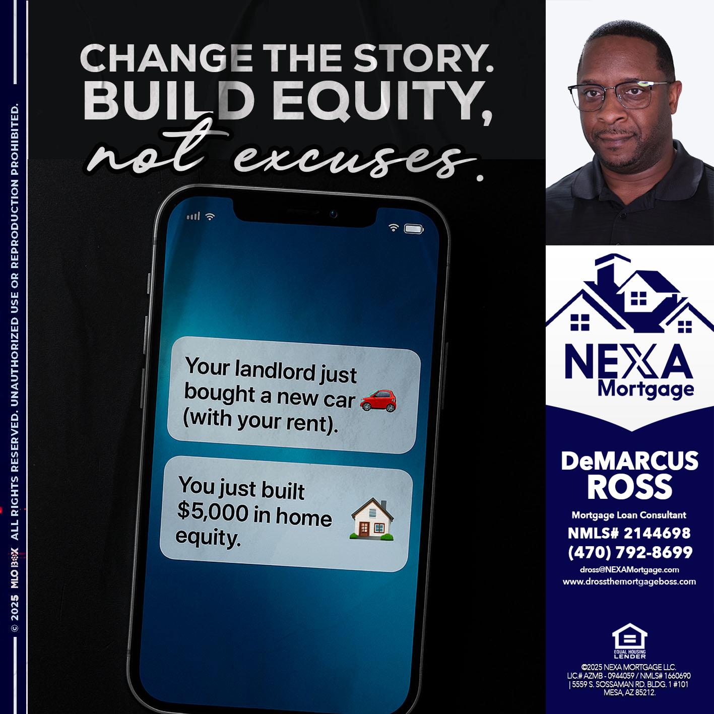 CHANGE THE HISTORY - DeMarcus Ross -Dross the Mortgage Boss