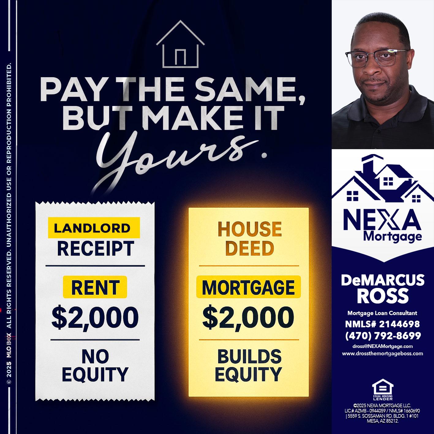 pay the same - DeMarcus Ross -Dross the Mortgage Boss