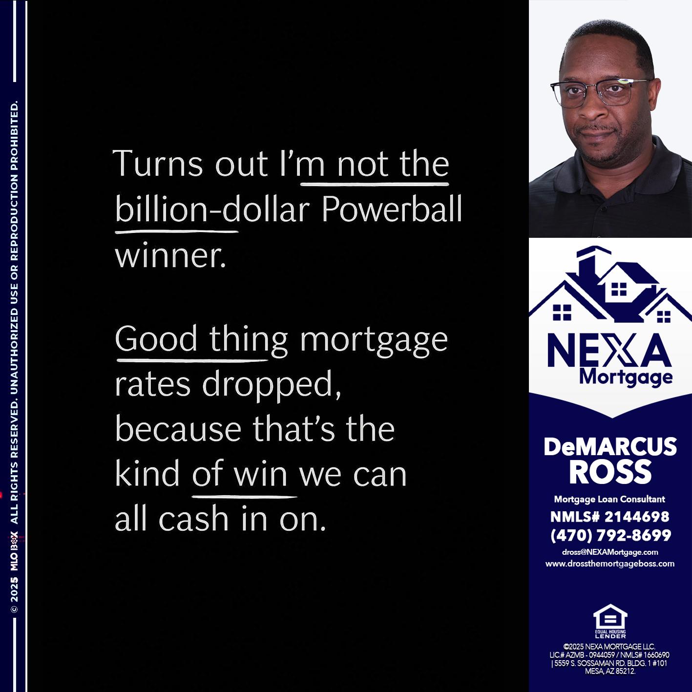 TURNS OUT - DeMarcus Ross -Dross the Mortgage Boss