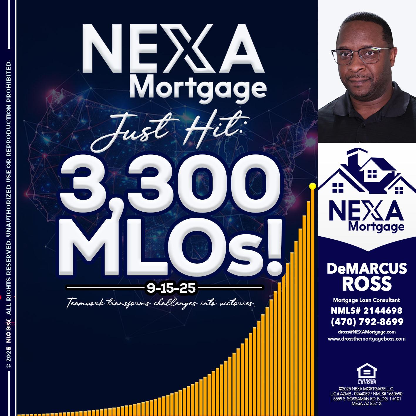 NEXA JUST HIT 3300 MLOS - DeMarcus Ross -Dross the Mortgage Boss