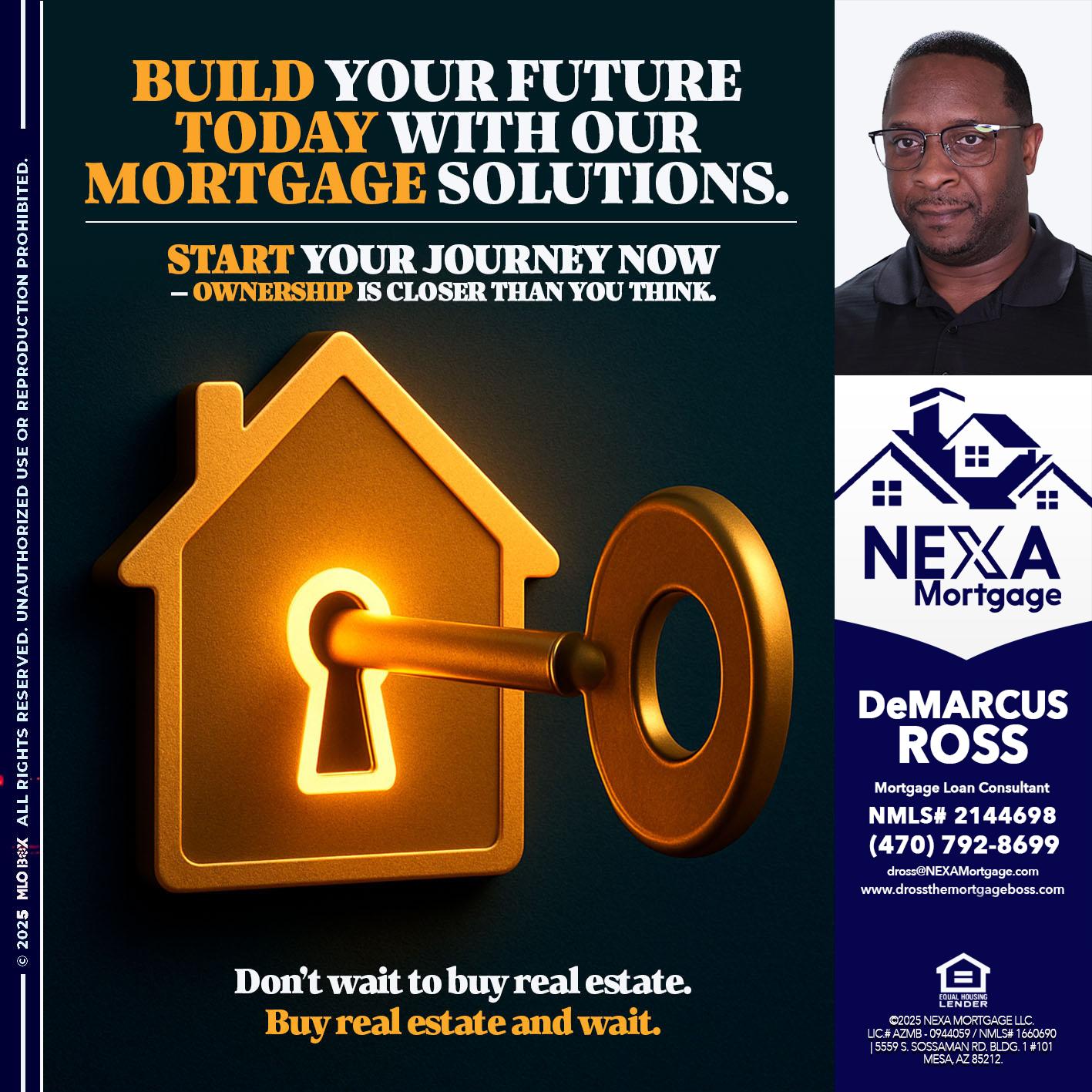 BUILD YOUR FUTURE - DeMarcus Ross -Dross the Mortgage Boss