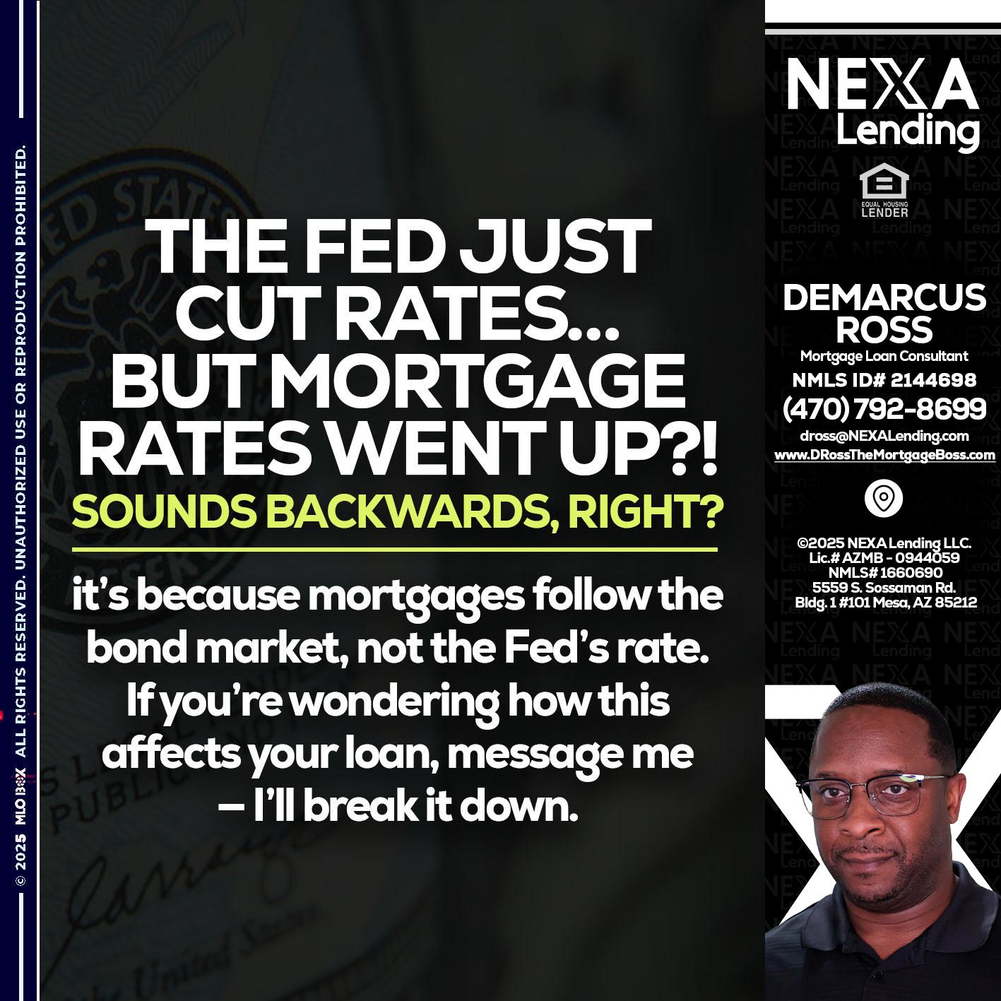 the fed just cut - DeMarcus Ross -Dross the Mortgage Boss