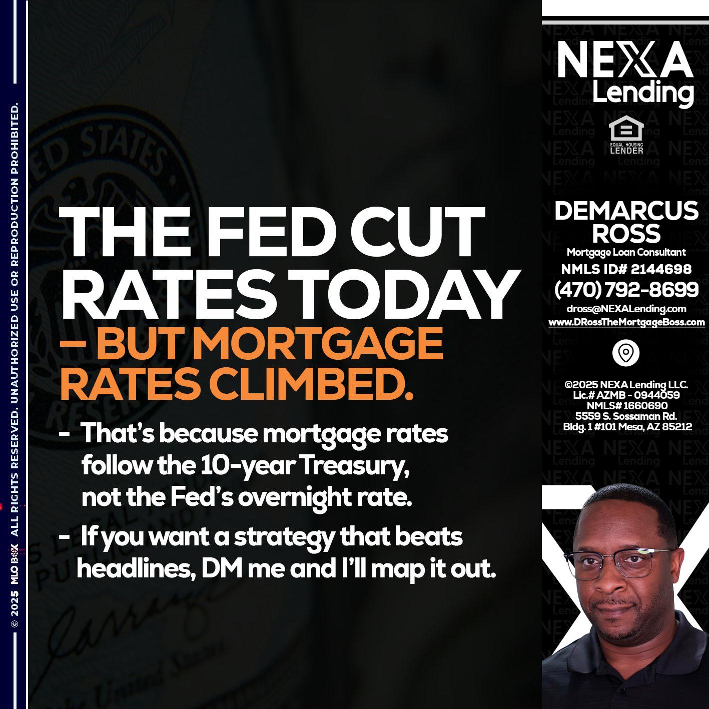 THE FED CUT - DeMarcus Ross -Dross the Mortgage Boss