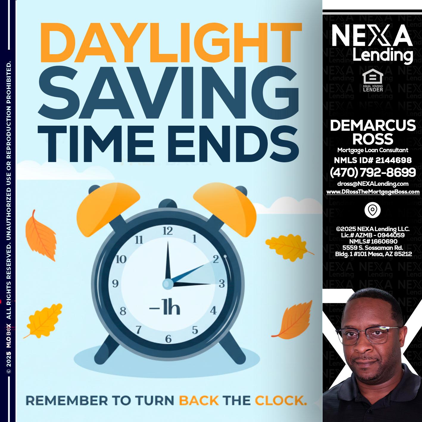 daylight saving - DeMarcus Ross -Dross the Mortgage Boss