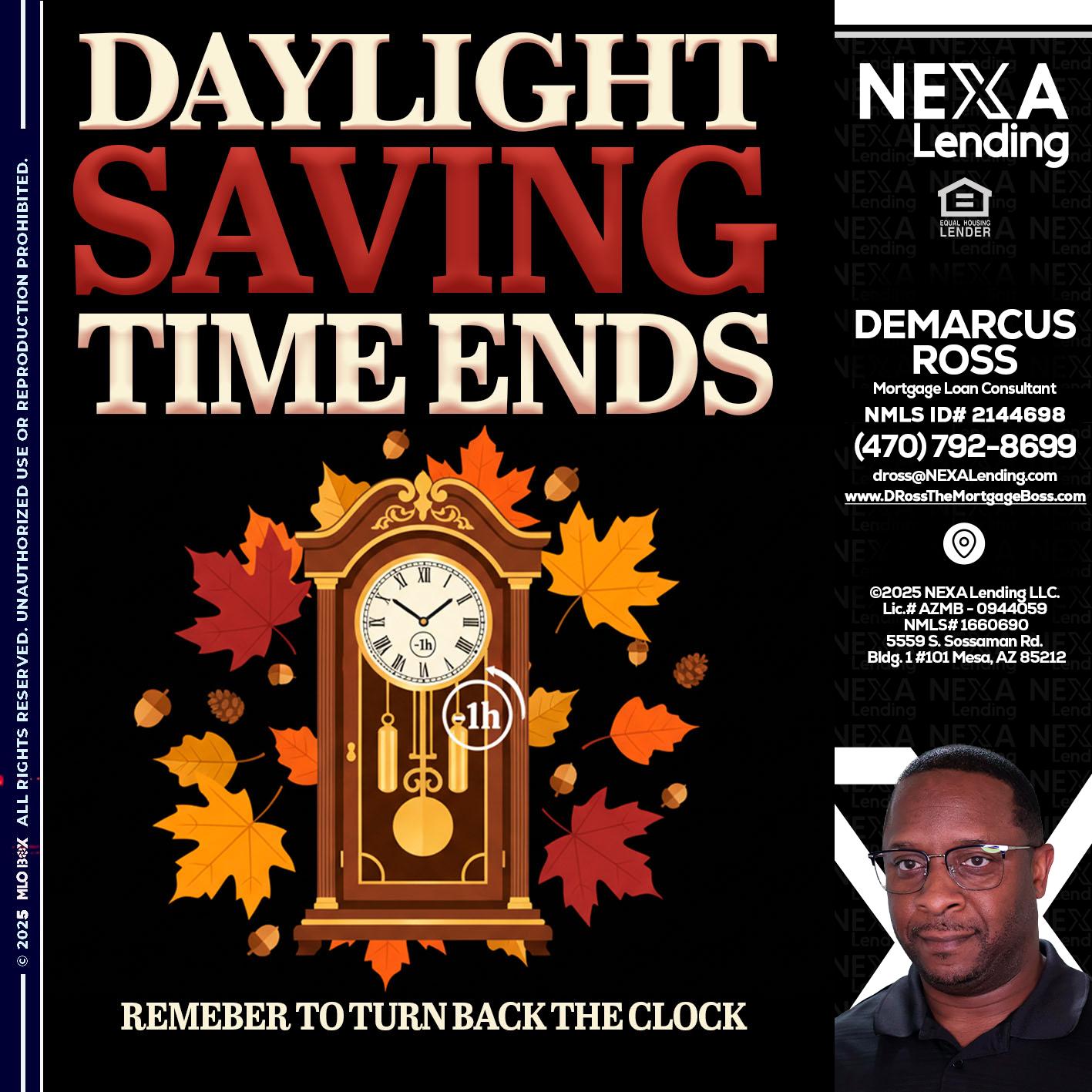 DAYLIGHT SAVINGS - DeMarcus Ross -Dross the Mortgage Boss