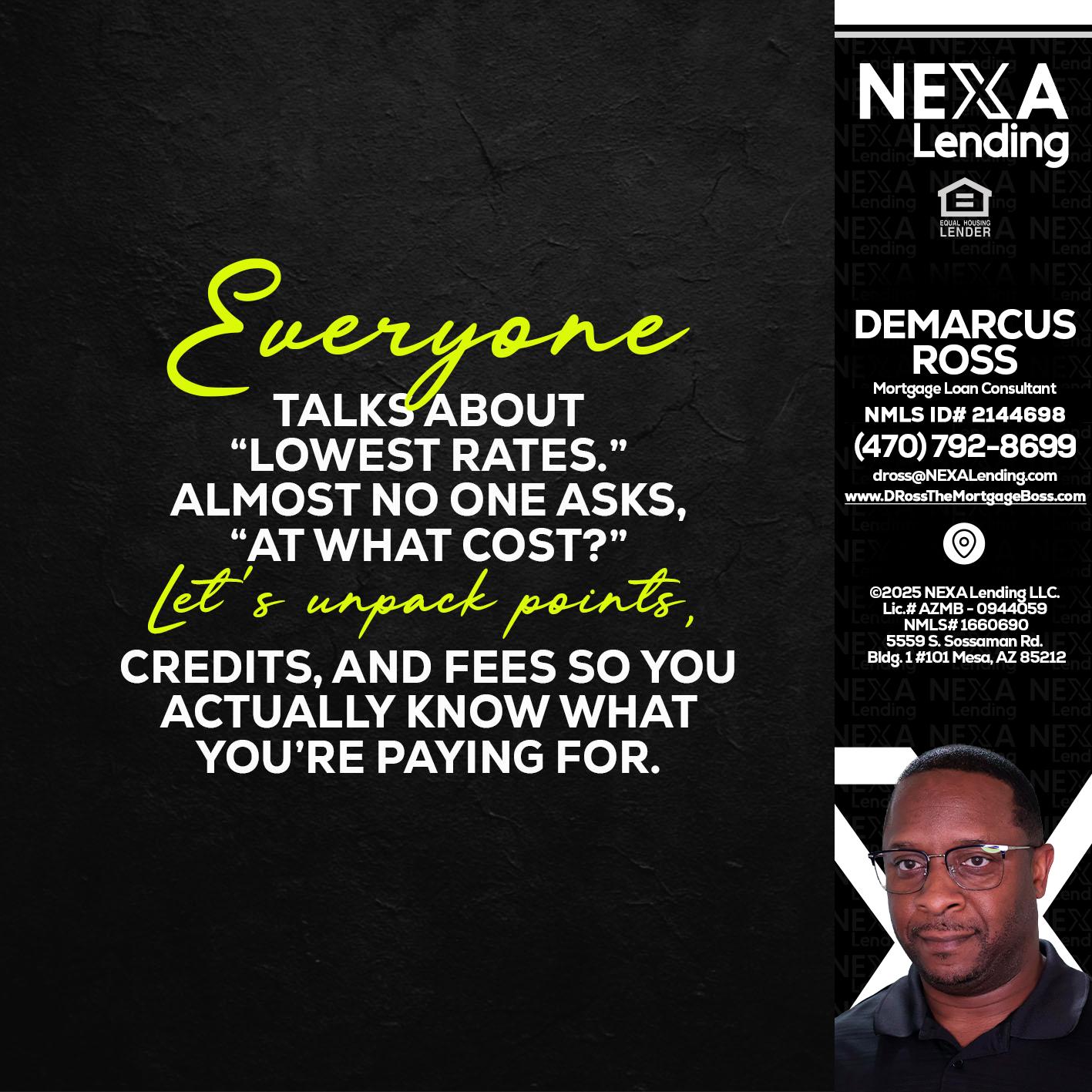 EVERYONE - DeMarcus Ross -Dross the Mortgage Boss