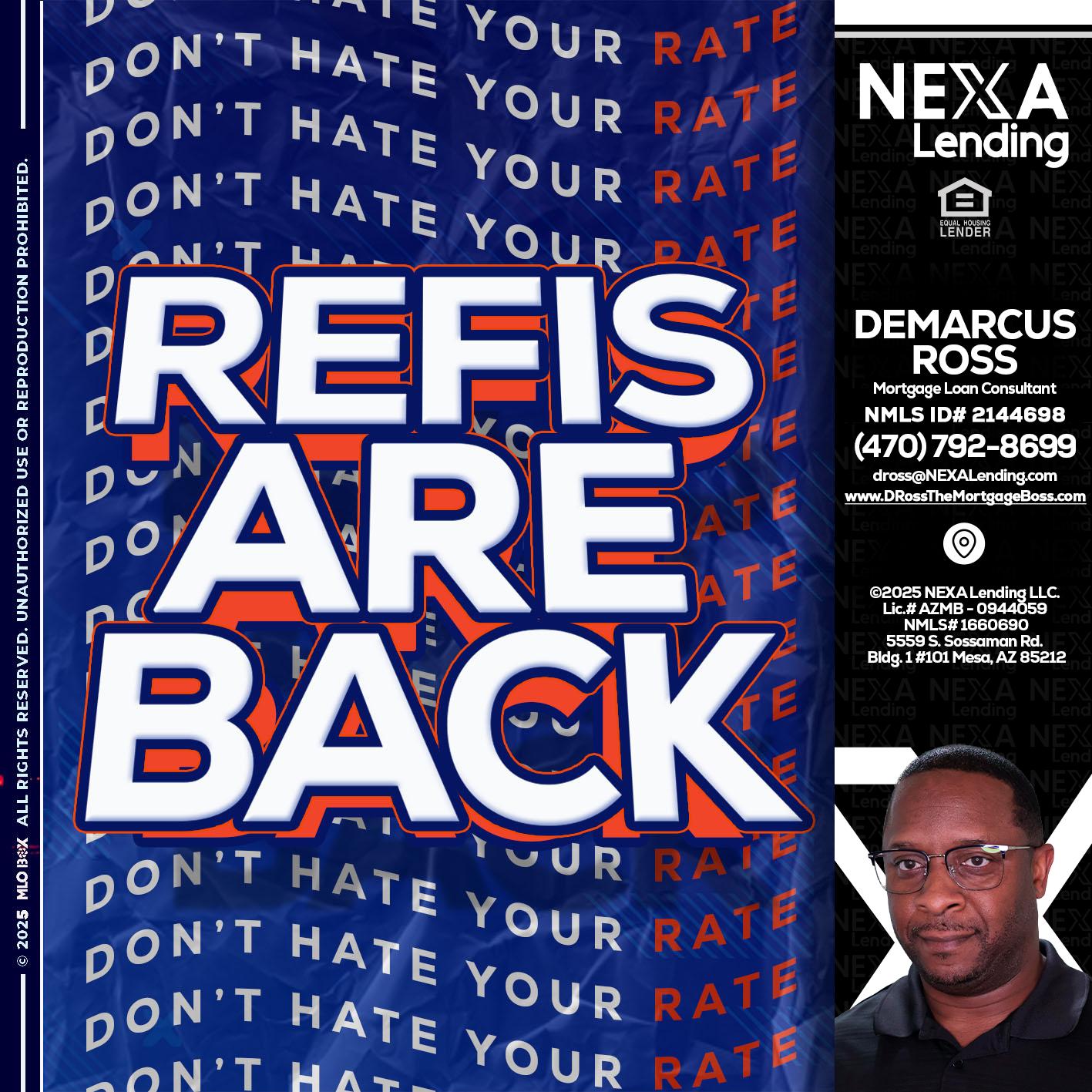 refis are back - DeMarcus Ross -Dross the Mortgage Boss