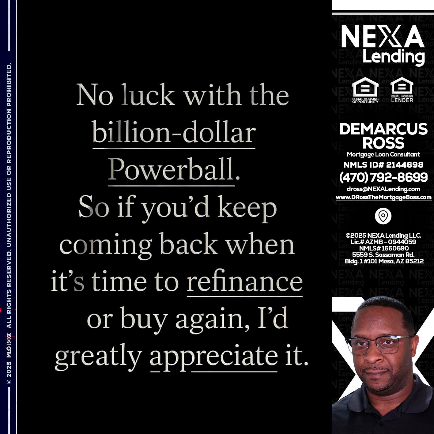 NO LUCK WITH - DeMarcus Ross -Dross the Mortgage Boss
