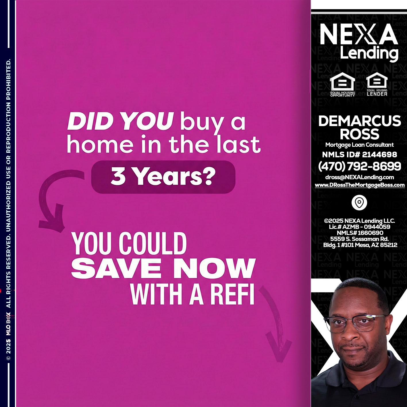 did you - DeMarcus Ross -Dross the Mortgage Boss