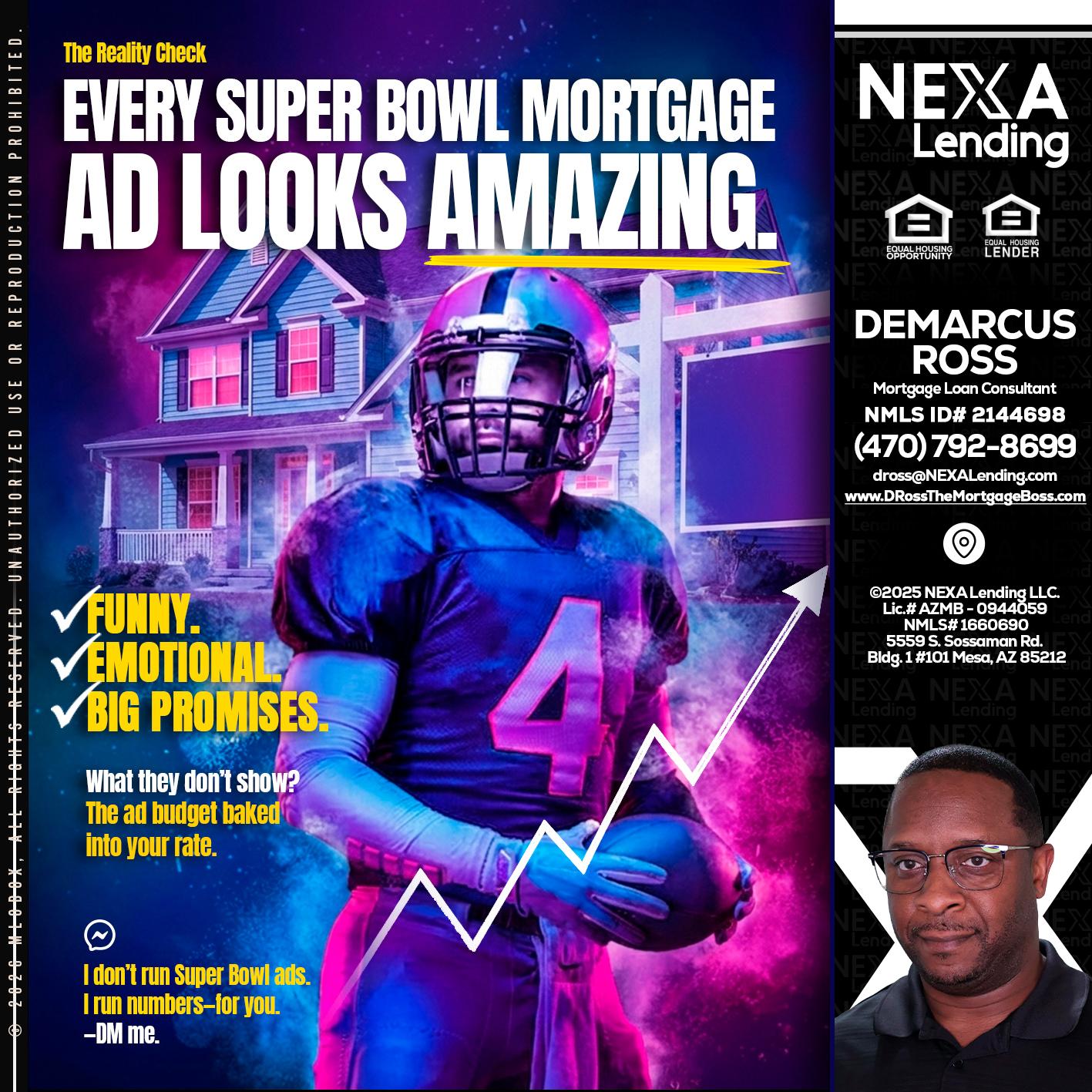 every Super Bowl - DeMarcus Ross -Dross the Mortgage Boss