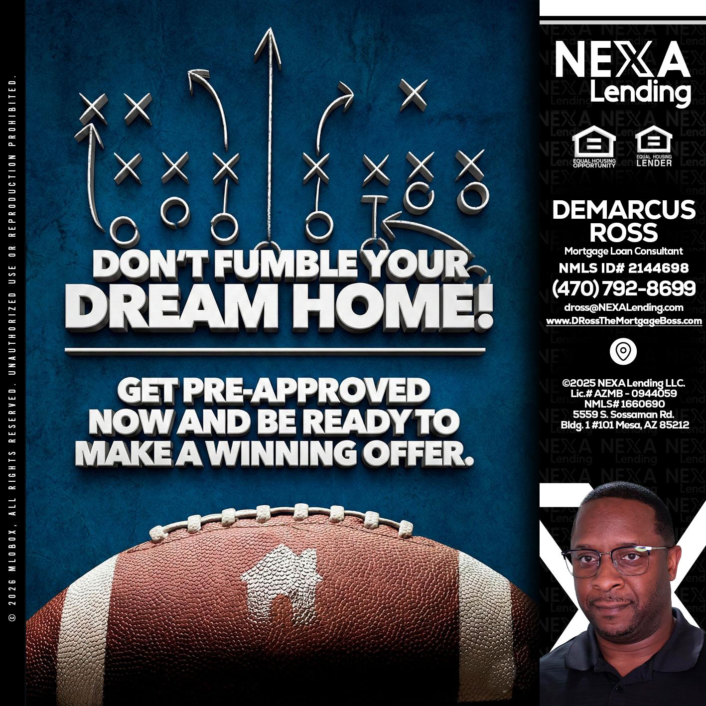 dont fumble - DeMarcus Ross -Dross the Mortgage Boss