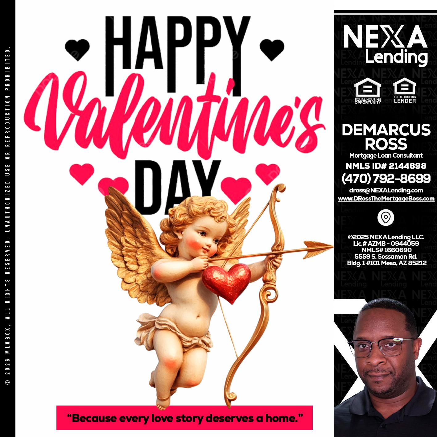 happy valentines day - DeMarcus Ross -Dross the Mortgage Boss