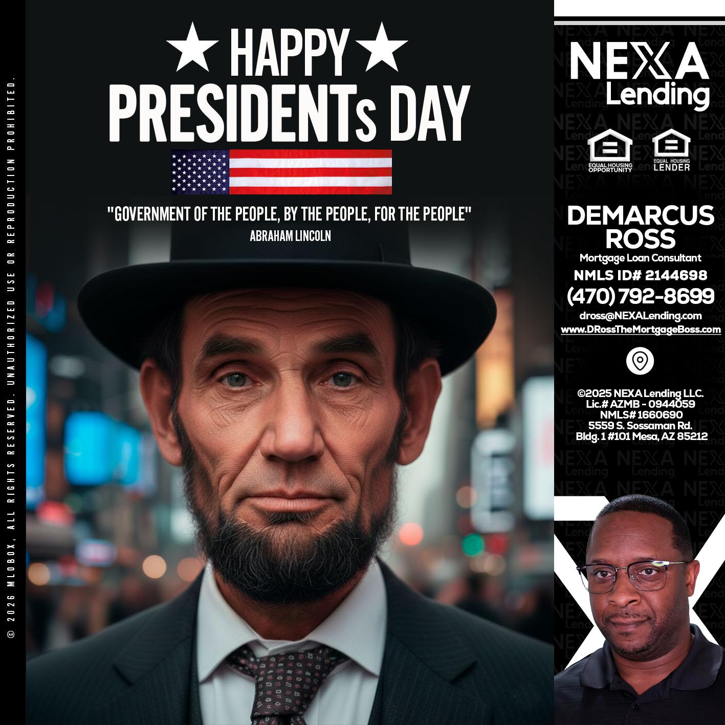 PRESIDENTS DAY - DeMarcus Ross -Dross the Mortgage Boss