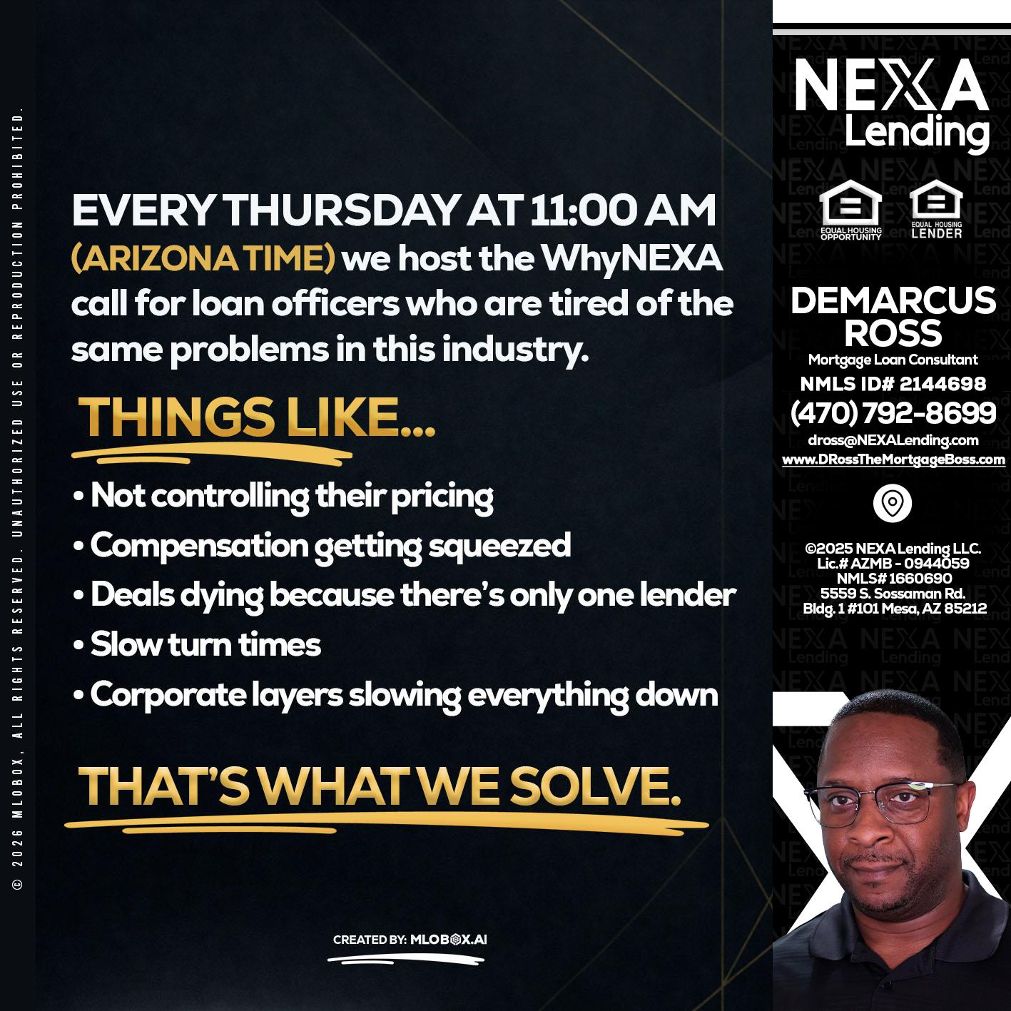 every Thursday - DeMarcus Ross -Dross the Mortgage Boss