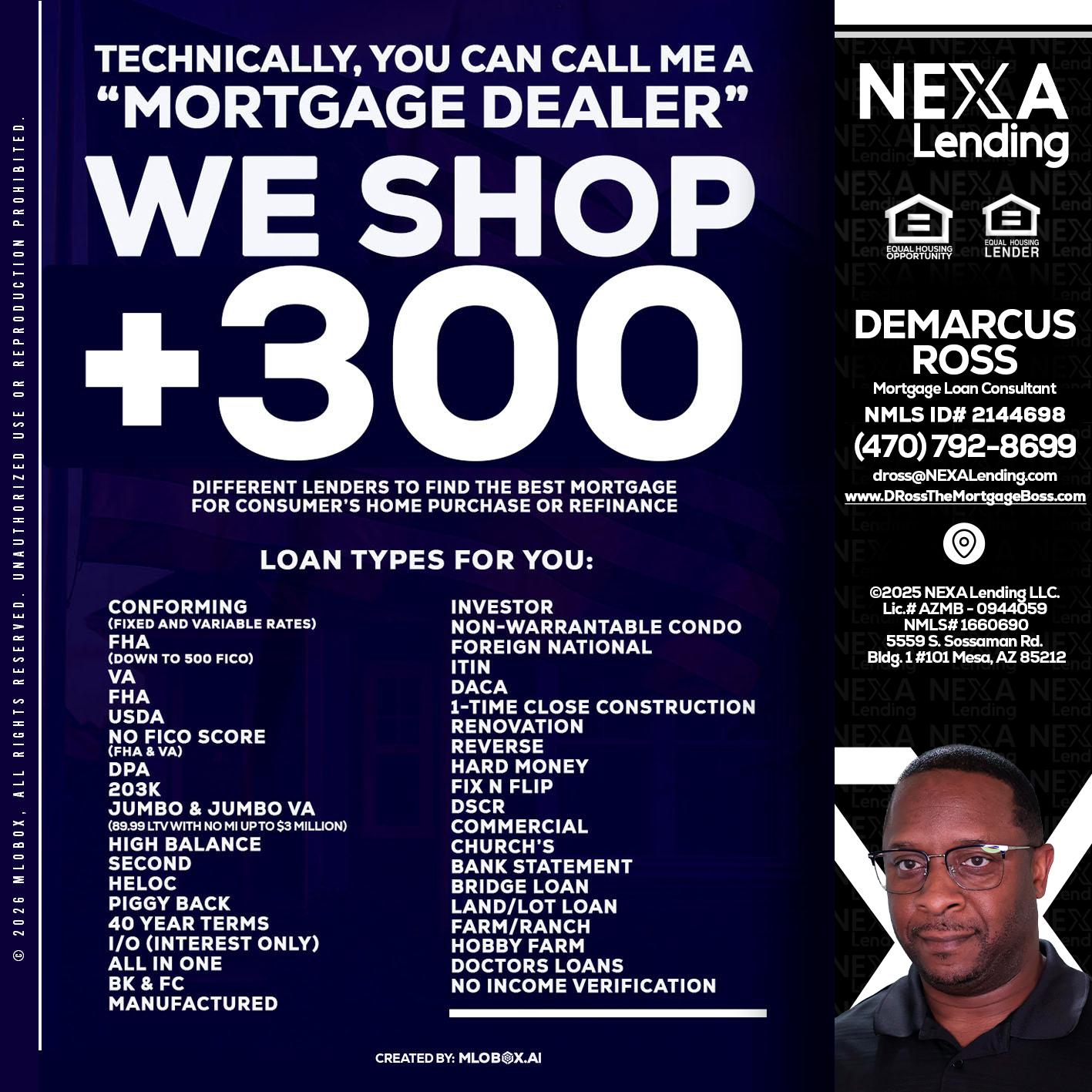 300+ LENDERS - DeMarcus Ross -Dross the Mortgage Boss