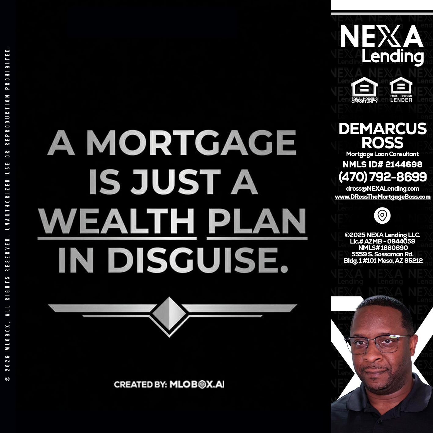 a mortgage is just - DeMarcus Ross -Dross the Mortgage Boss