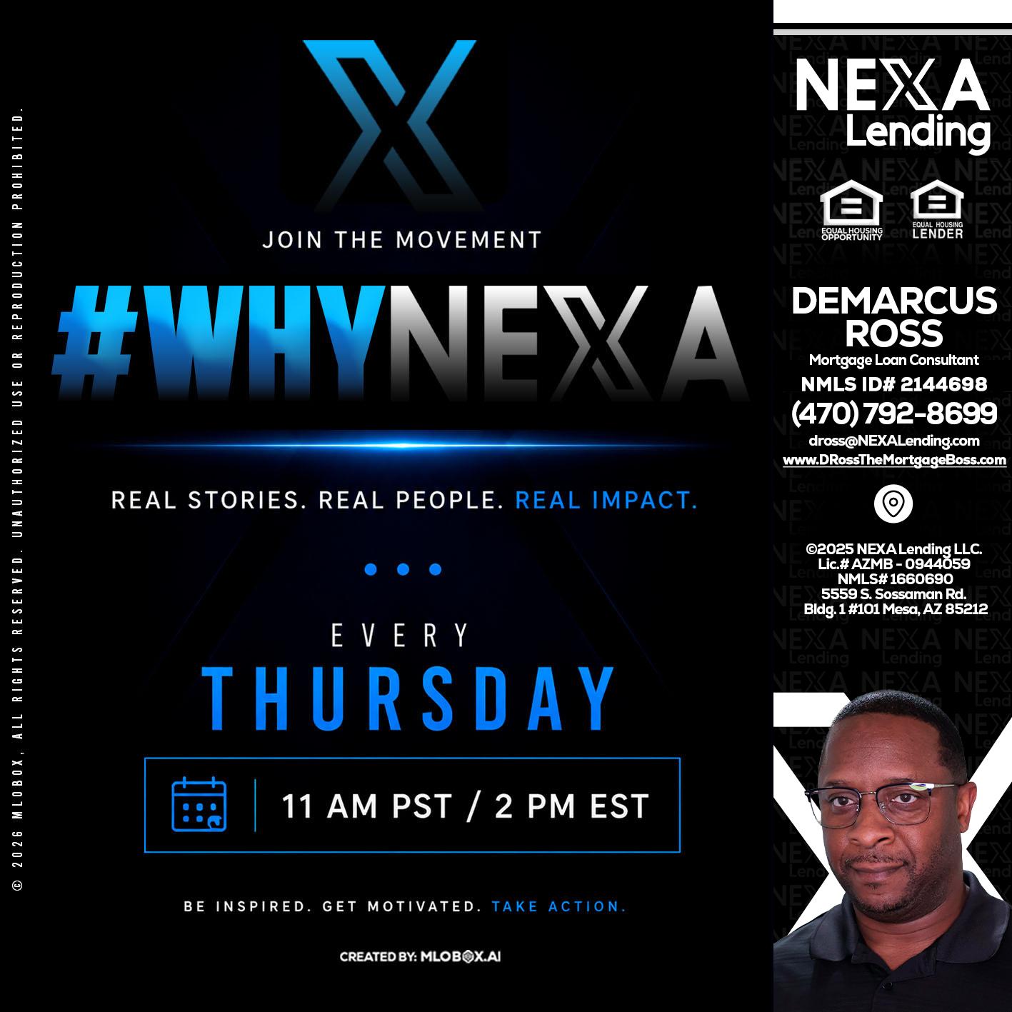 why NEXA - DeMarcus Ross -Dross the Mortgage Boss