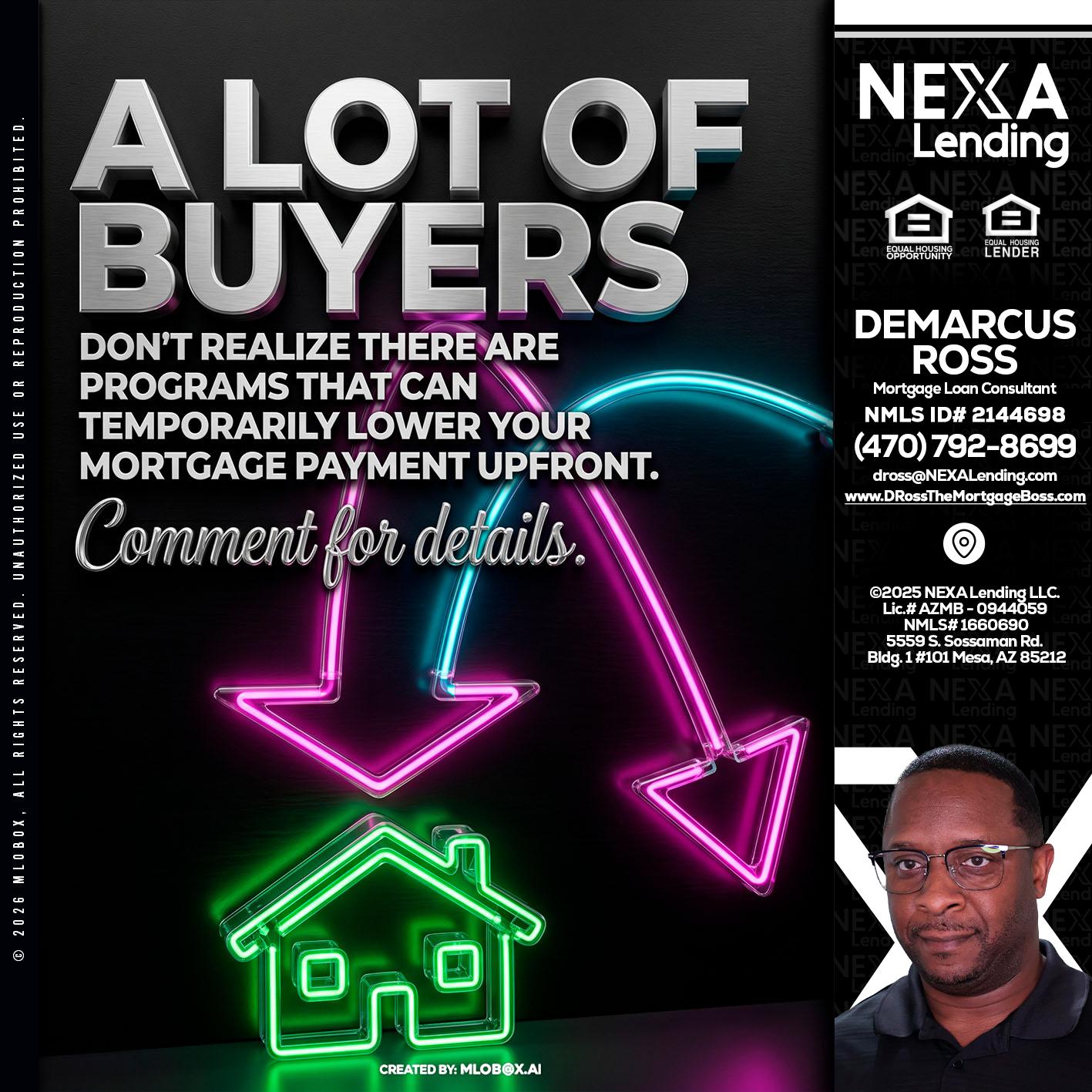 A LOT OF BUYERS - DeMarcus Ross -Dross the Mortgage Boss