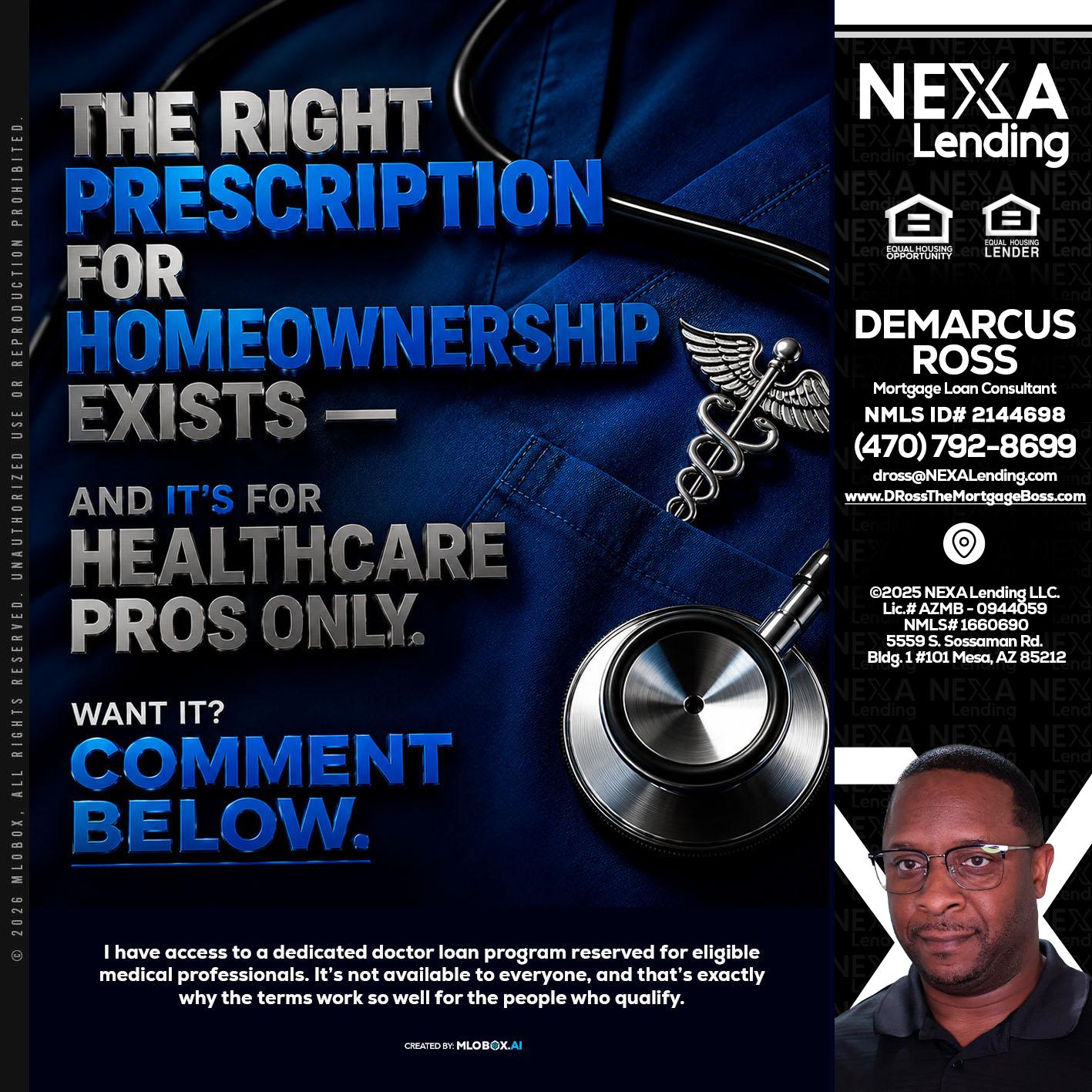 THE RIGHT PRESCRIPTION - DeMarcus Ross -Dross the Mortgage Boss