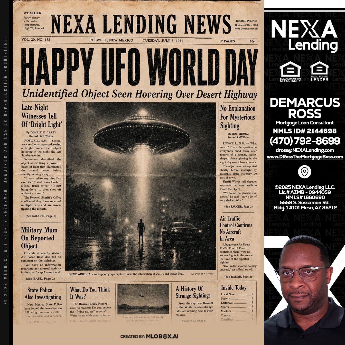 HAPPY UFO WORLD DAY - DeMarcus Ross -Dross the Mortgage Boss