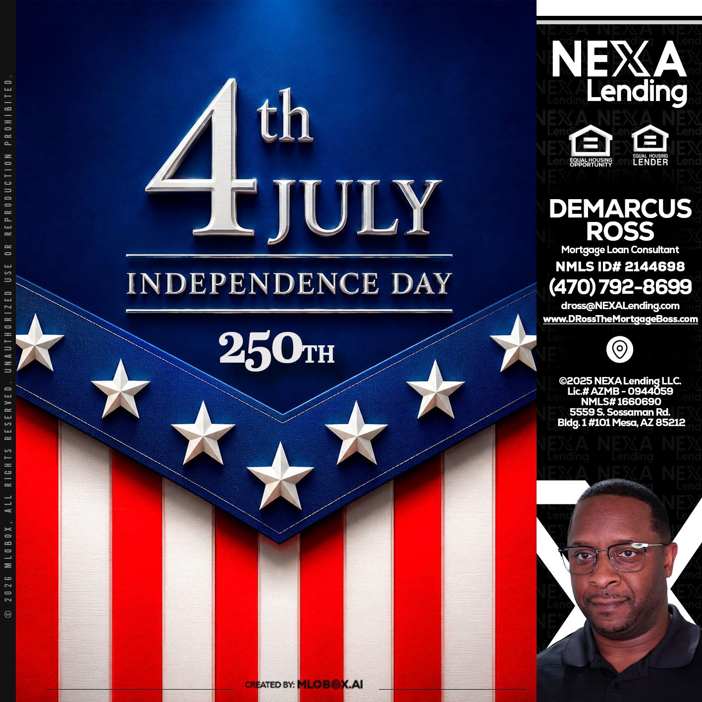 4th of july - DeMarcus Ross -Dross the Mortgage Boss