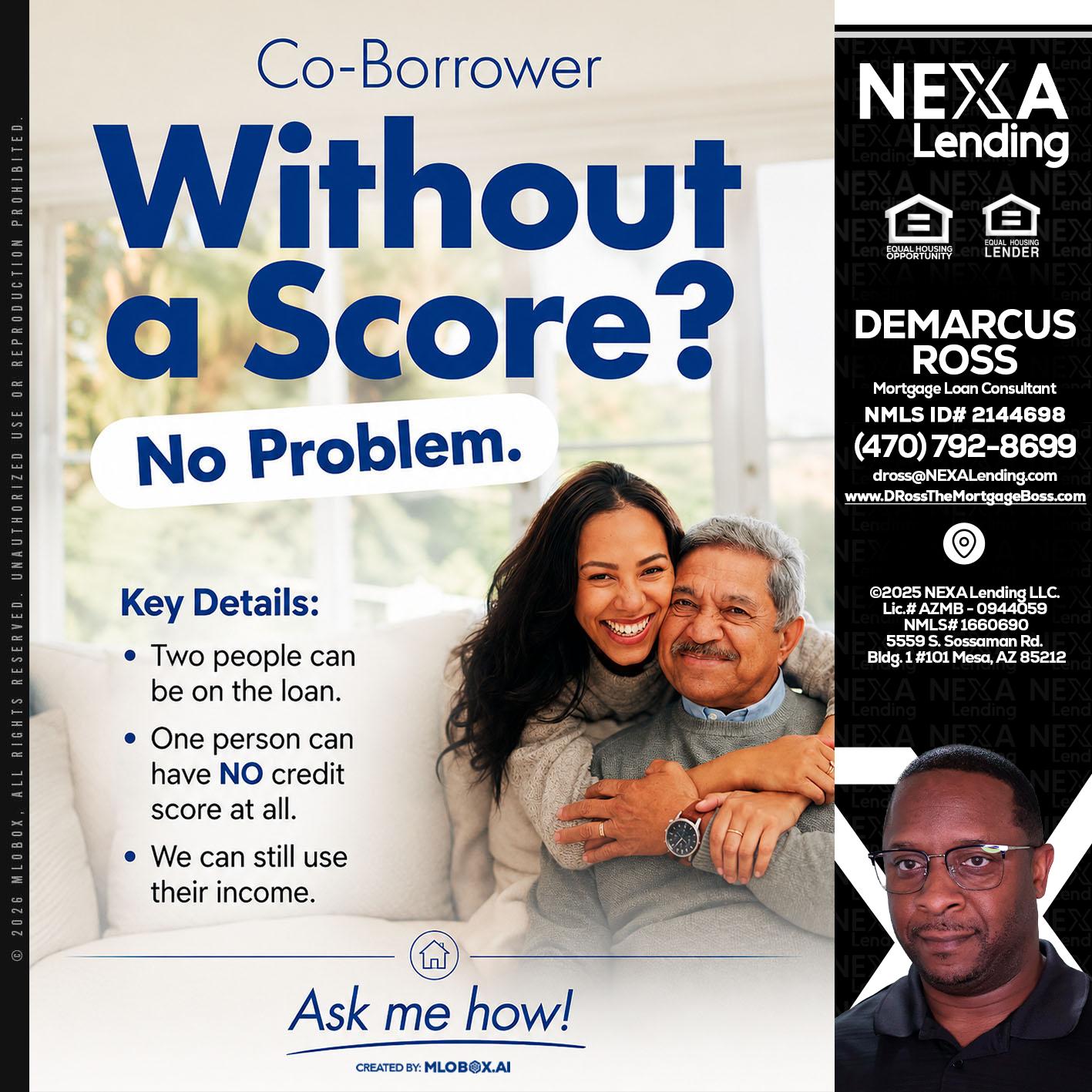 WITHOUT SCORE? - DeMarcus Ross -Dross the Mortgage Boss