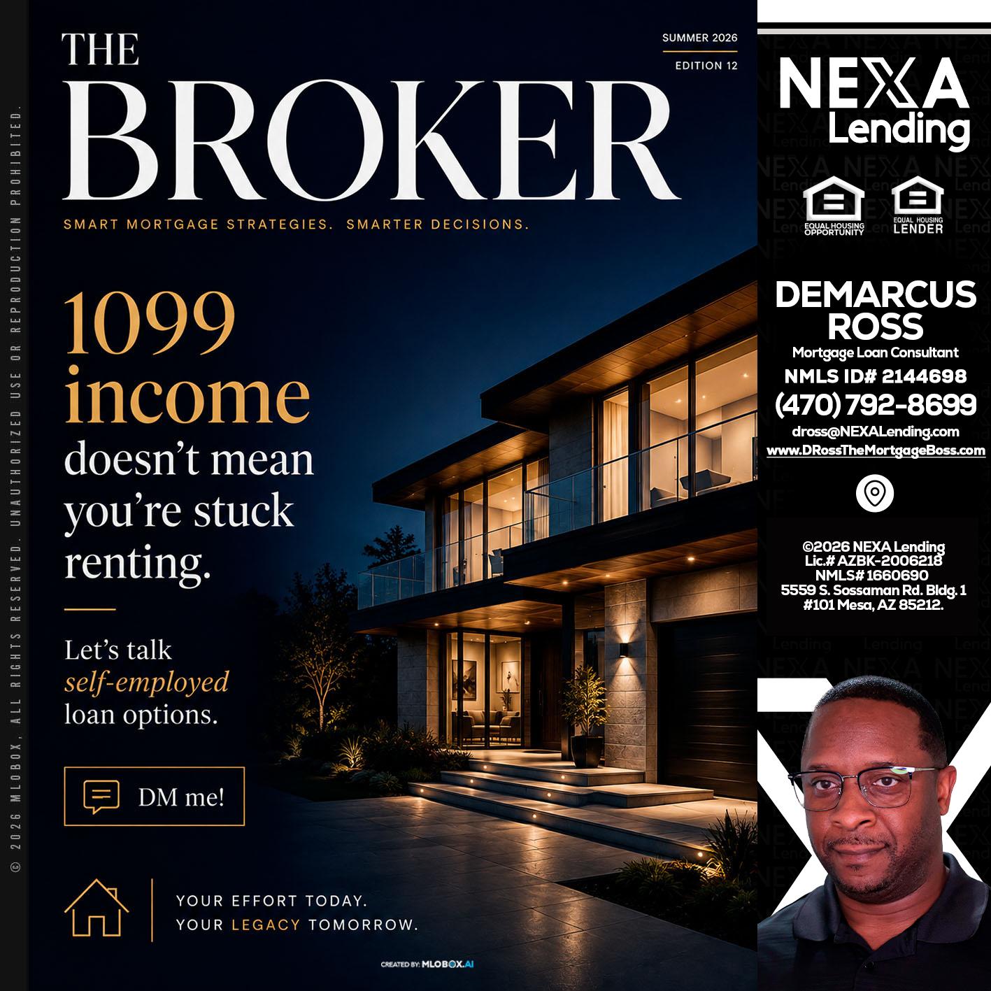 THE BROKER - DeMarcus Ross -Dross the Mortgage Boss