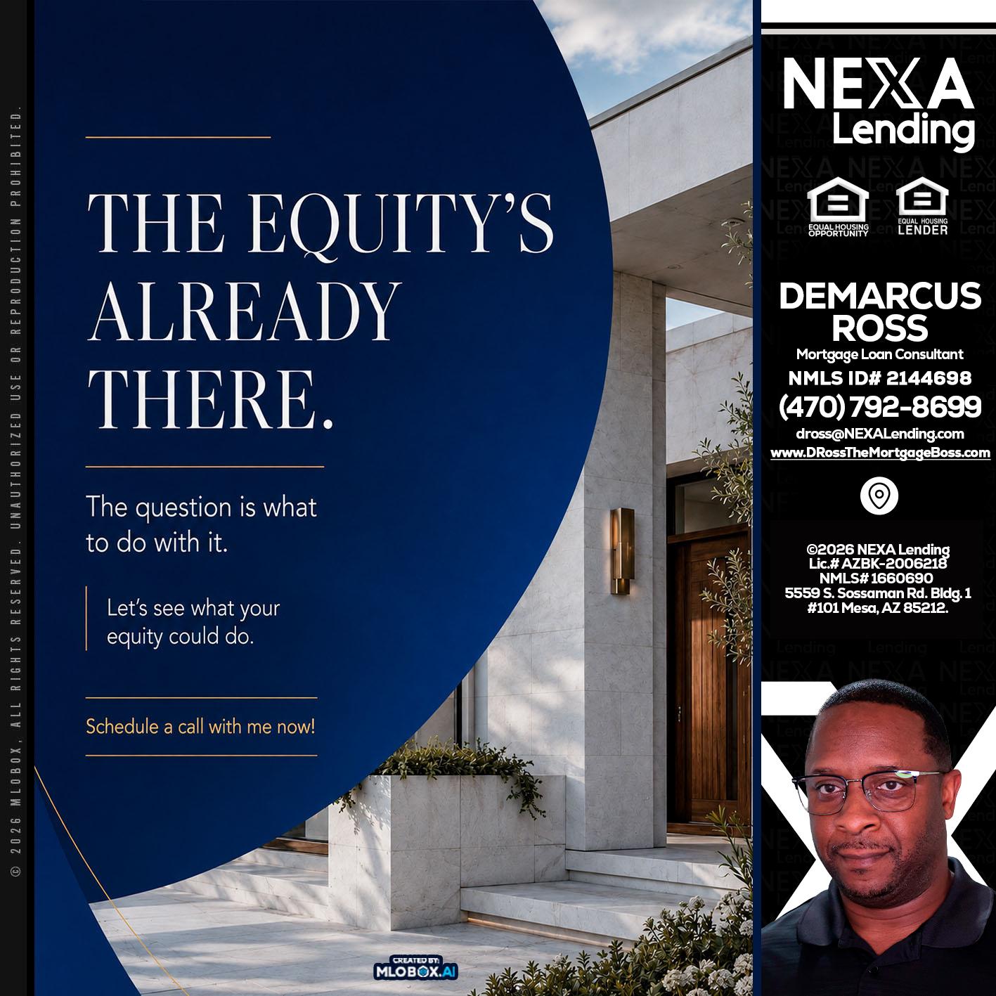the equity's - DeMarcus Ross -Dross the Mortgage Boss