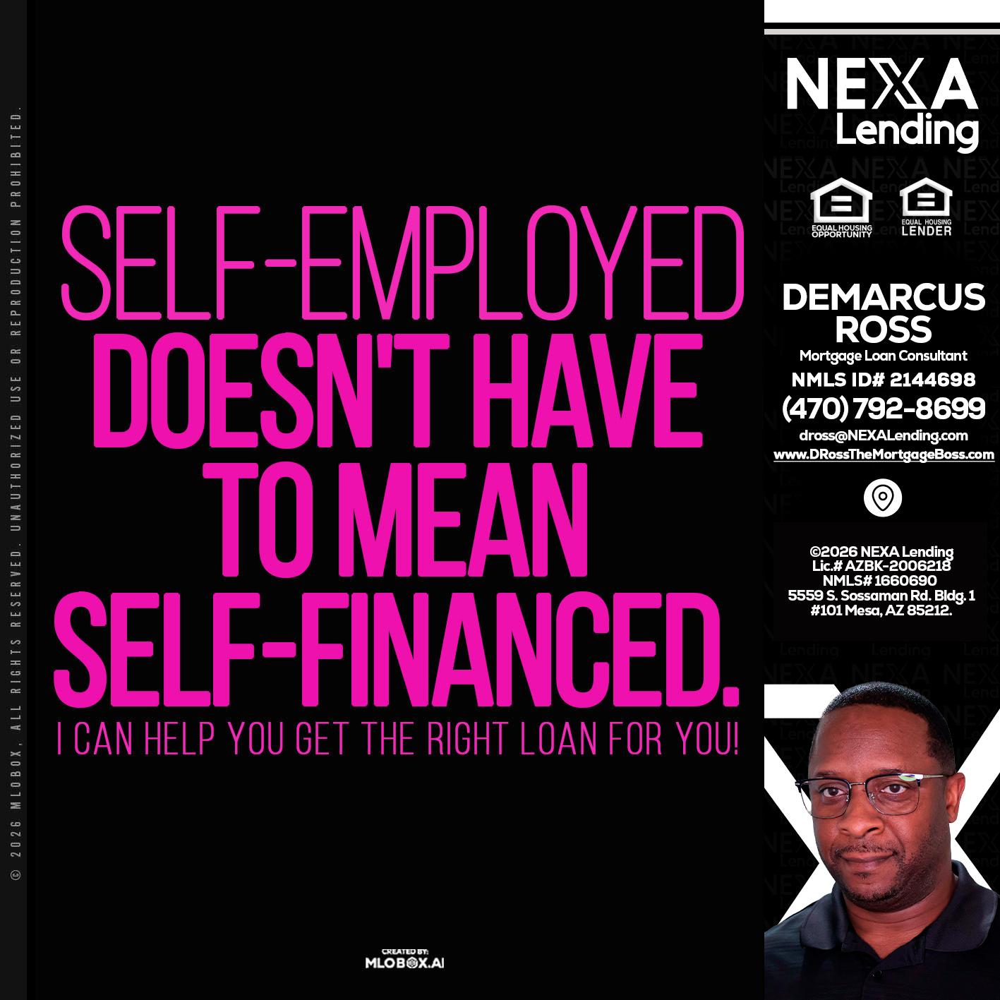 self employed - DeMarcus Ross -Dross the Mortgage Boss