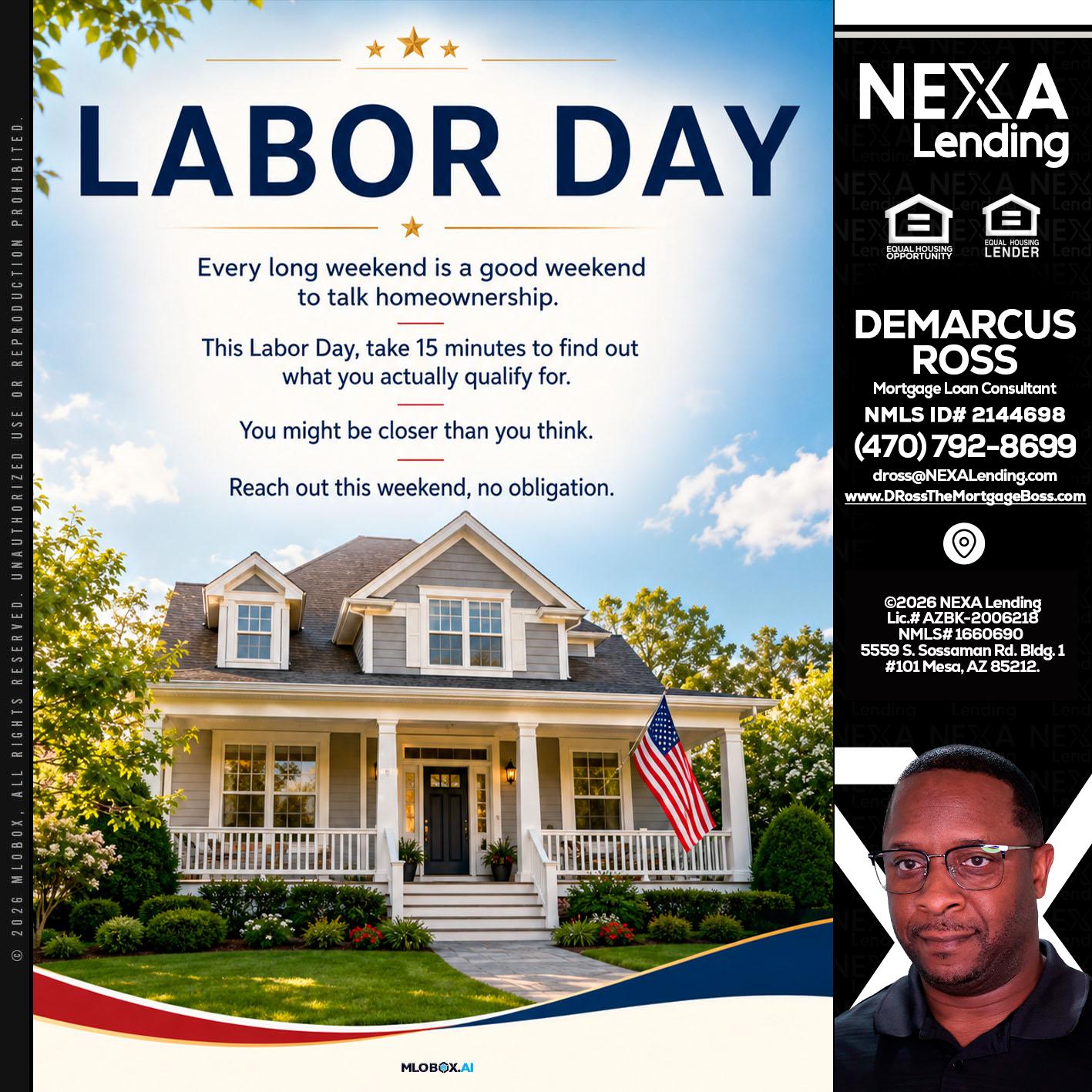 LABOR DAY - DeMarcus Ross -Dross the Mortgage Boss