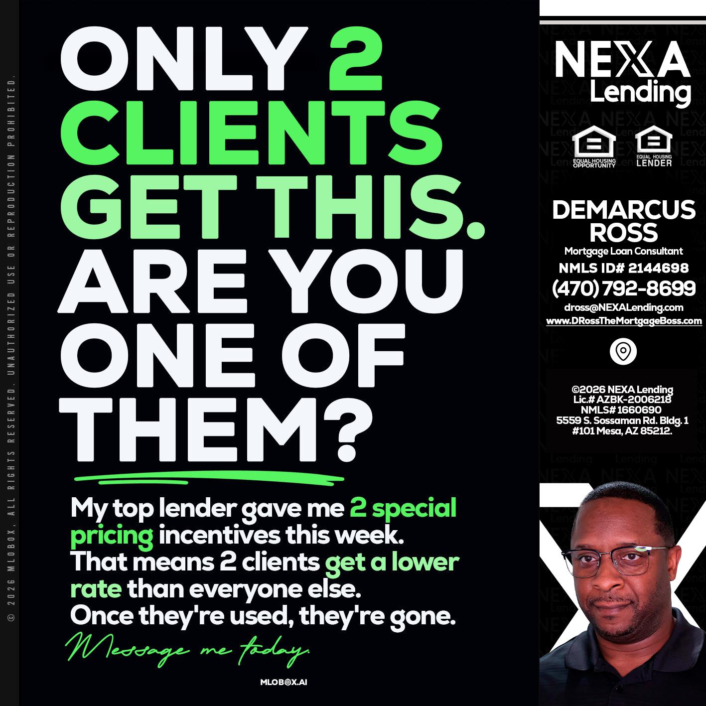 ONLY 2 CLIENTS - DeMarcus Ross -Dross the Mortgage Boss